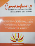 Conversation 1.0 Listening To The Youth, Discerning The Spirit ( Lecture Series 18, Tahun 2019)