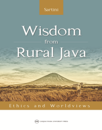 Wisdom from Rural Java : Ethnics and Worldviews