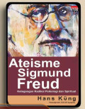 Ateisme Sigmund Freud : ketegangan radikal psikologi dan spiritualitas