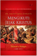 Mengikuti Jejak Kristus (Judul asli: De Imitatione Christi)