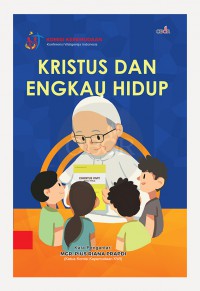 Kristus dan Engkau Hidup