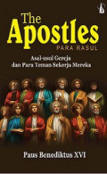 The Apostles - Para Rasul: Asal-Usul Gereja dan Para Teman Sekerja Mereka (Judul asli: The Apostles: The Origins of the Church and Their Co-Workers)