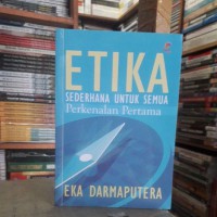 Etika : Sederhana Untuk semua Perkenalan Pertama