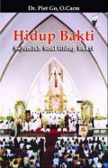 Hidup Bakti : Sejumlah Soal Hidup Bakti