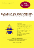 Ecclesia De Eucharistia: Ekaristi dan hubungannya dengan gereja (Seri Dokumen no 67)