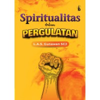 Spiritualitas Dalam Pergulatan