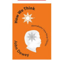 How We Think : Memahami Cara Kerja Pikiran