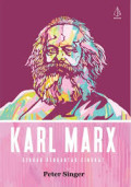 Karl Marx : sebuah pengantar singkat
