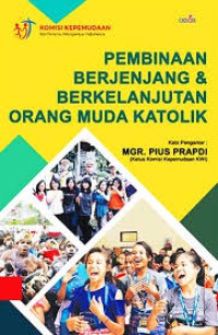 Image of Pembinaan Berjenjang & Berkelanjutan Orang Muda Katolik