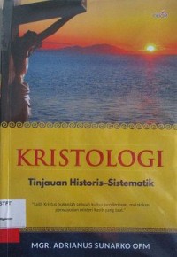 Kristologi Tinjauan Historis-Sistematik