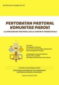 Pertobatan Pastoral Komunitas Paroki : La Conversione Pastorale Della Comunita Parrochiale (Seri Dokumen Gerejawi no 121)